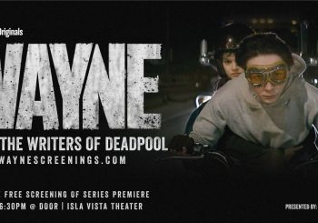 Free Prescreening: Wayne, a YouTube Original Series